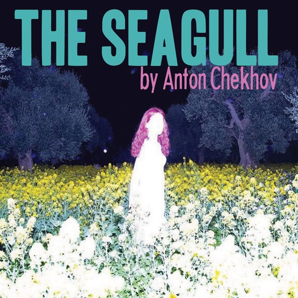 A girl standing in a field of flowers with an inverted color filter, has the words "The Seagull by Anton Chekhov" at the top